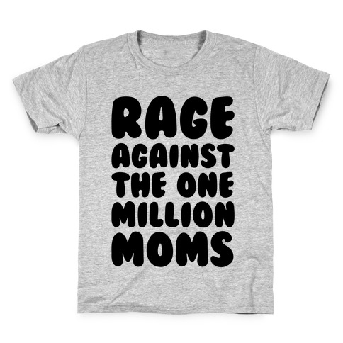 Rage Against The One Million Moms Kids T-Shirt