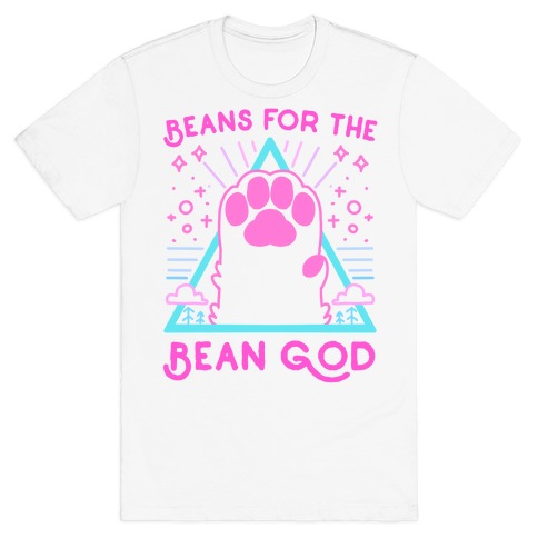 Beans For The Bean God T-Shirt