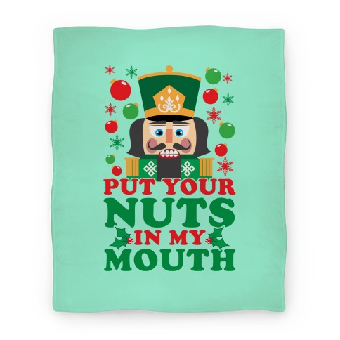 Put Your Nuts In My Mouth Blanket