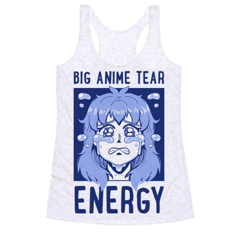 Big Anime Tear Energy Racerback Tank Top