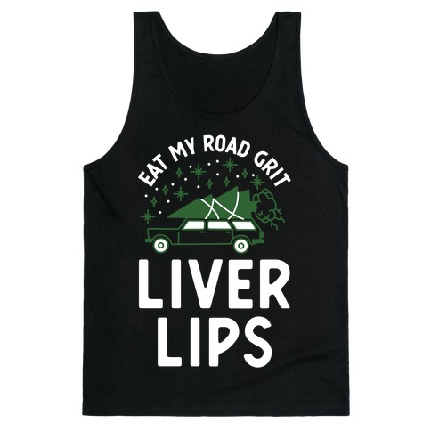 Eat My Road Grit Liver Lips Tank Top