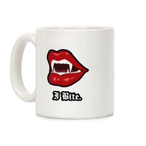 I Bite. Coffee Mug