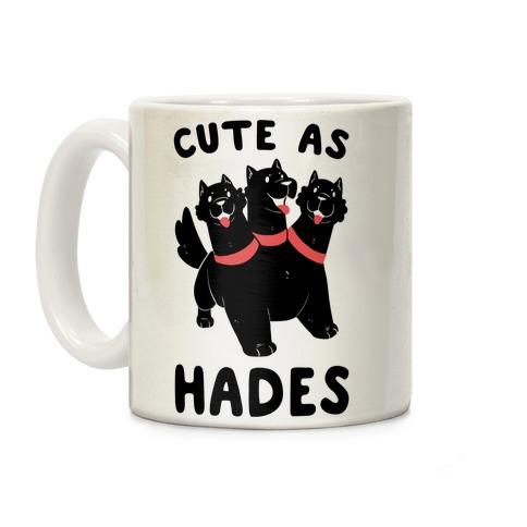 Cute as Hades - Cerberus Coffee Mug