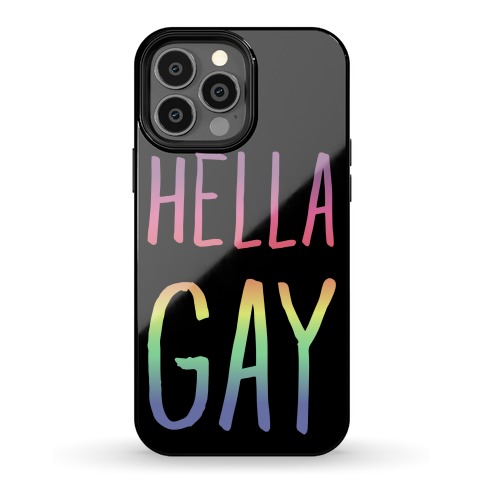 Hella Gay Phone Case