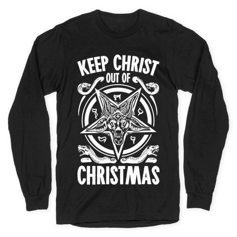 Keep Christ Out of Christmas Baphomet Long Sleeve T-Shirt