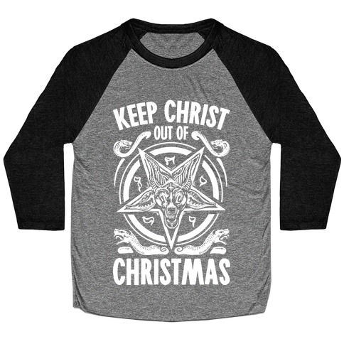 Keep Christ Out of Christmas Baphomet Baseball Tee