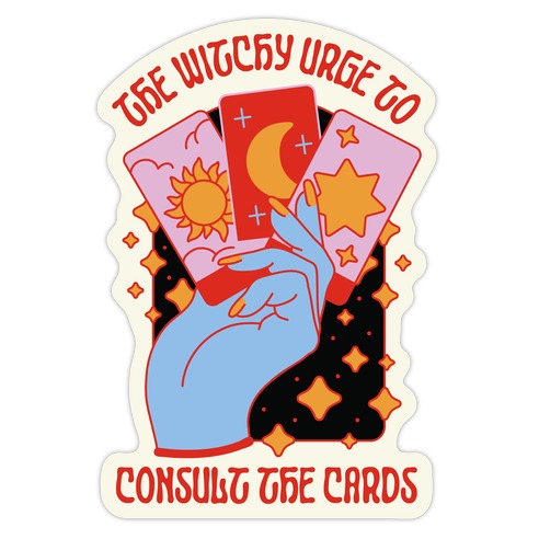 The Witchy Urge To Consult The Cards Die Cut Sticker