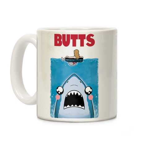 BUTTS Jaws Parody Coffee Mug