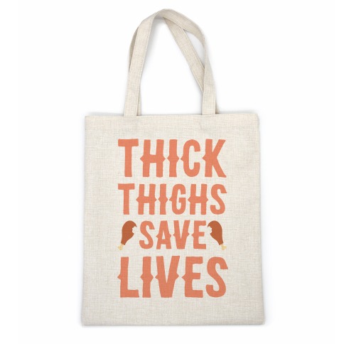 Thick Thighs Save Lives - Turkey Casual Tote
