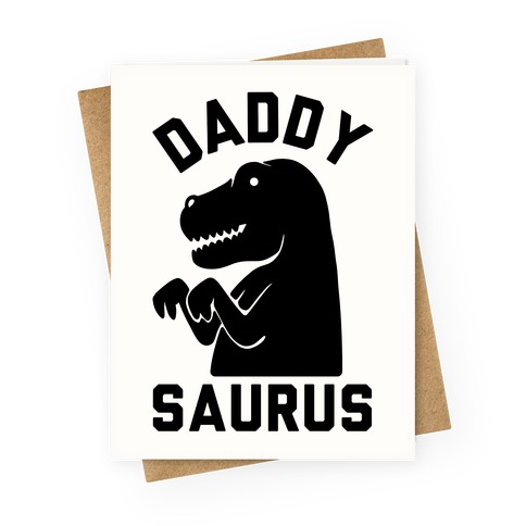 Daddy Saurus Greeting Card