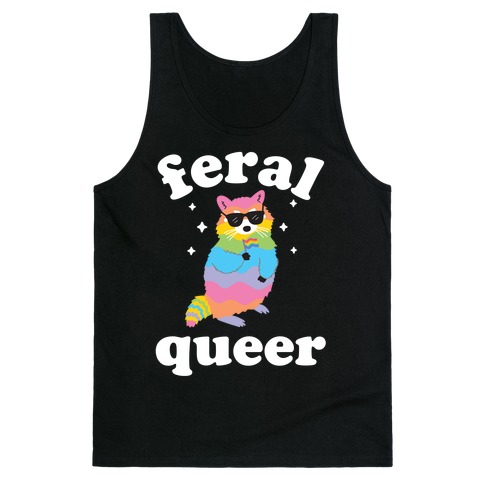Feral Queer  Tank Top