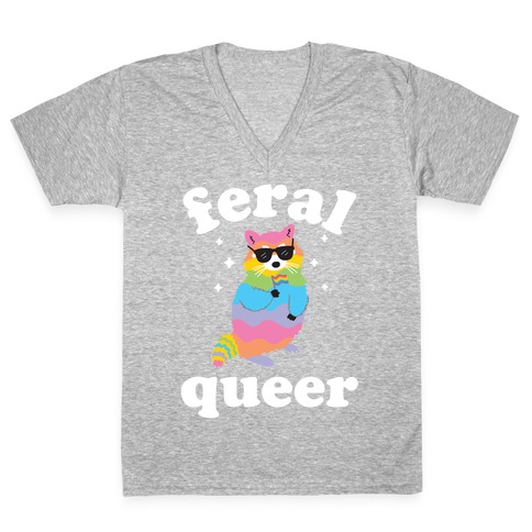 Feral Queer  V-Neck Tee Shirt