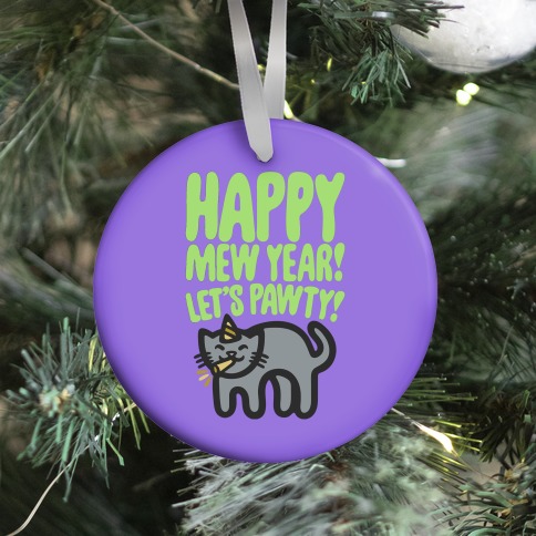 Happy Mew Year Let's Pawty Ornament