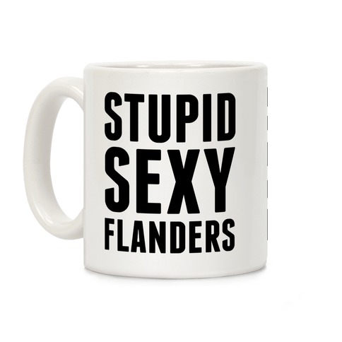 Stupid Sexy Flanders Coffee Mug