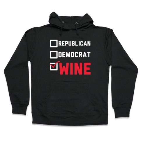 Republican Democrat Wine wht Hooded Sweatshirt