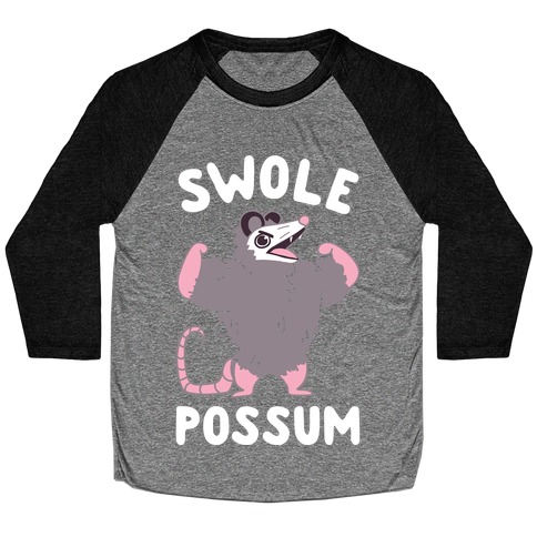 Swole Possum Baseball Tee