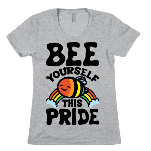 Bee Yourself This Pride Womens T-Shirt