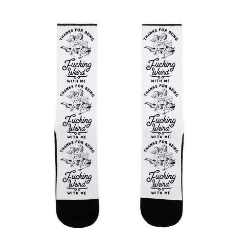 Thanks for Being F***ing Weird with Me Vintage Fish Riders Sock