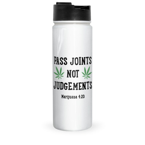 Pass Joints Not Judgements Travel Mug