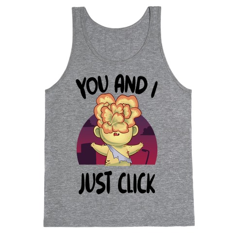 You and I Just Click Tank Top
