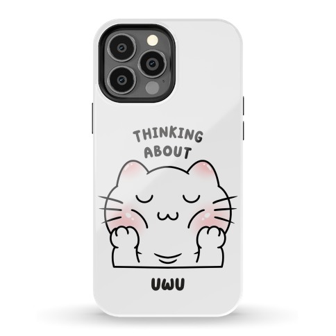 Thinking About Uwu (white) Phone Case