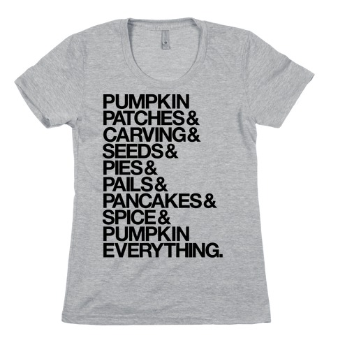 Pumpkin Patches & Carving & Pumpkin Everything Womens T-Shirt