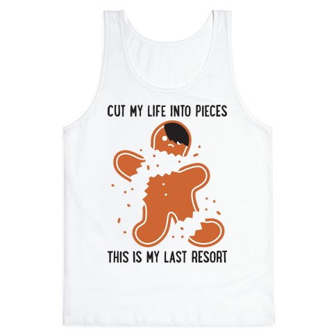 Cut My Life Into Pieces Gingerbread Tank Top