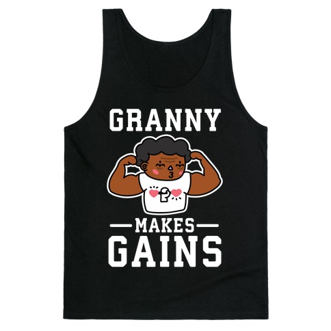 Granny Makes Gains Tank Top