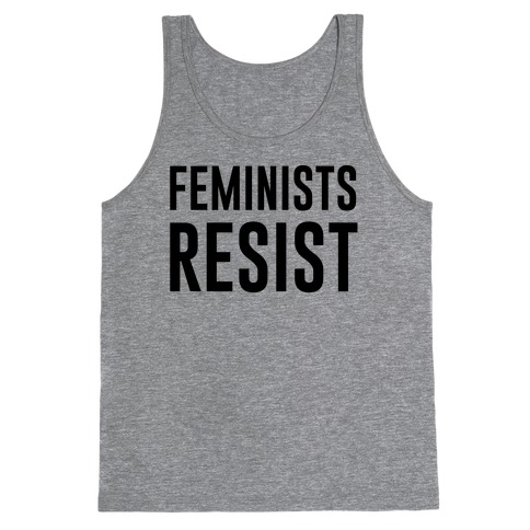 Feminists Resist Tank Top