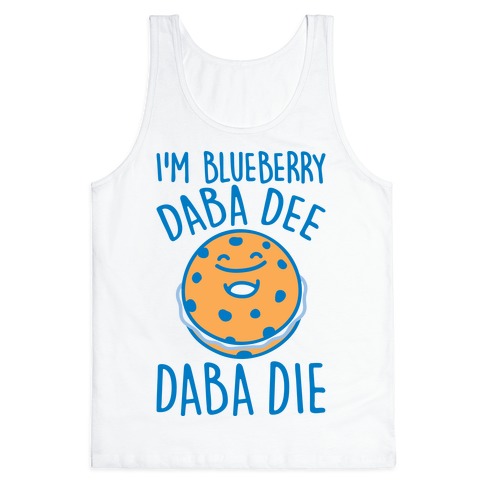 I'm Blueberry Da Ba Dee Parody Tank Top