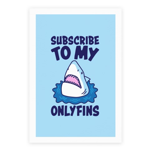 Subscribe To My Onlyfins Shark Parody Poster