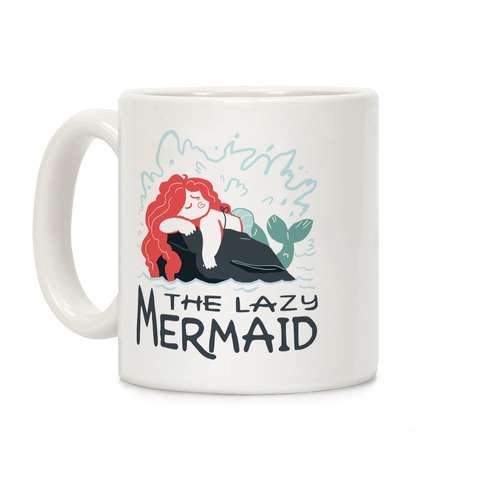 The Lazy Mermaid Coffee Mug