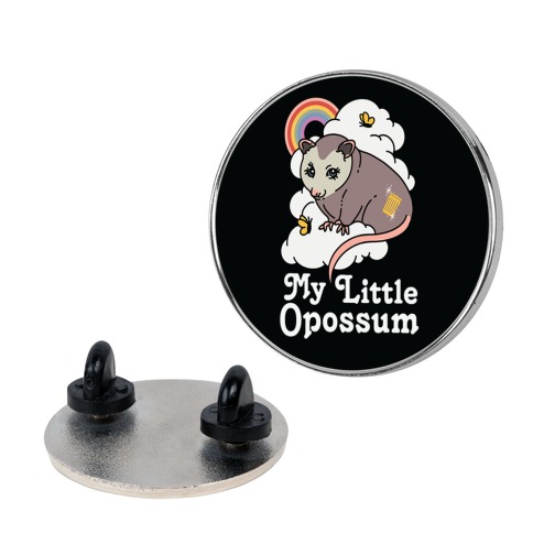 My Little Opossum Pin