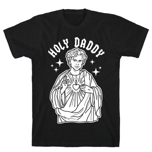 Holy Daddy Timothe Chalamet T-Shirt