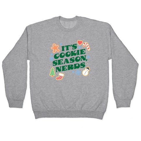It's Cookie Season, Nerds Christmas Pullover