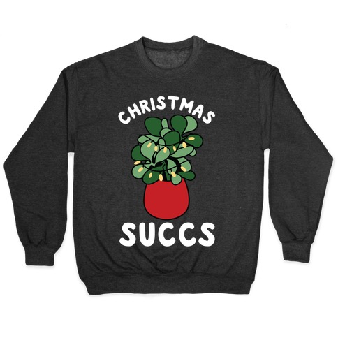 Christmas Succs Pullover