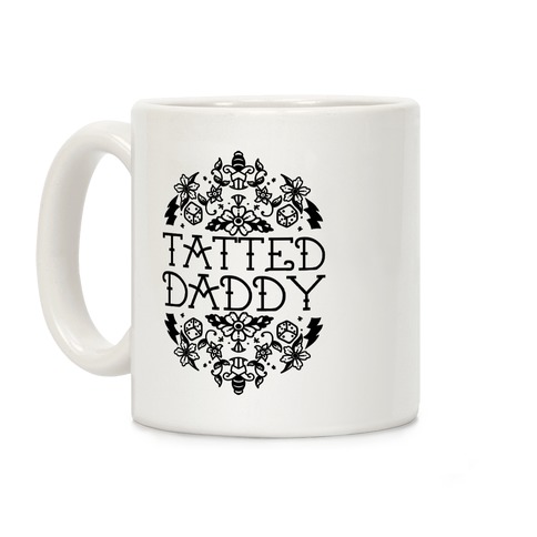 Tatted Daddy Coffee Mug