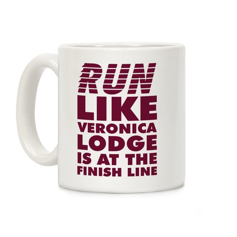 Run Like Veronica is at the Finish Line Coffee Mug