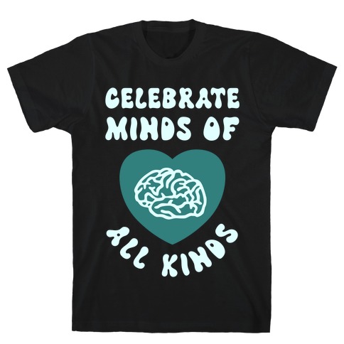 Celebrate Minds Of All Kinds T-Shirt