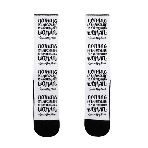 https://images.lookhuman.com/render/standard/IJrhfZEpsbpokesrORZDC7TbcBtwxrfC/sock-whi-one_size-t-nothing-is-impossible-to-a-determined-woman-quote.jpg