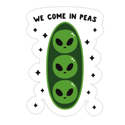 We Come In Peas Die Cut Sticker