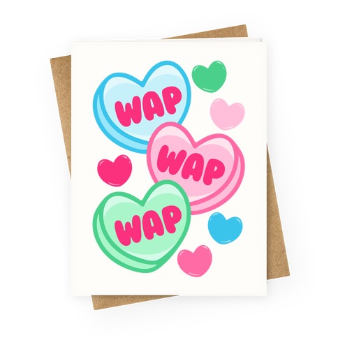 WAP WAP WAP Candy Hearts Parody Greeting Card
