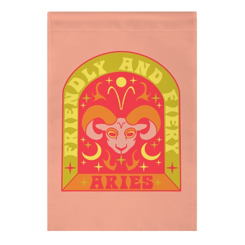 Friendly And Fiery Aries Garden Flag