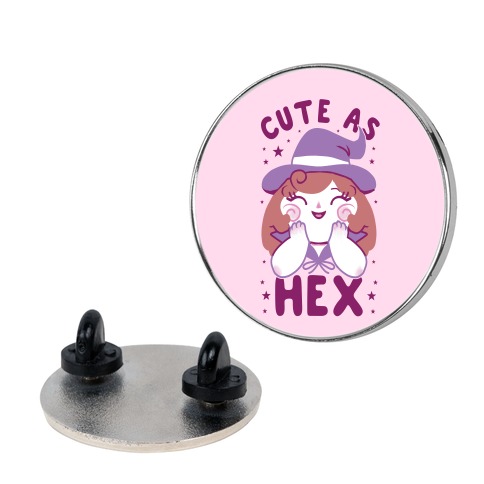 Cute As Hex Pin