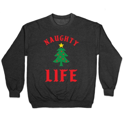 Naughty Life Pullover