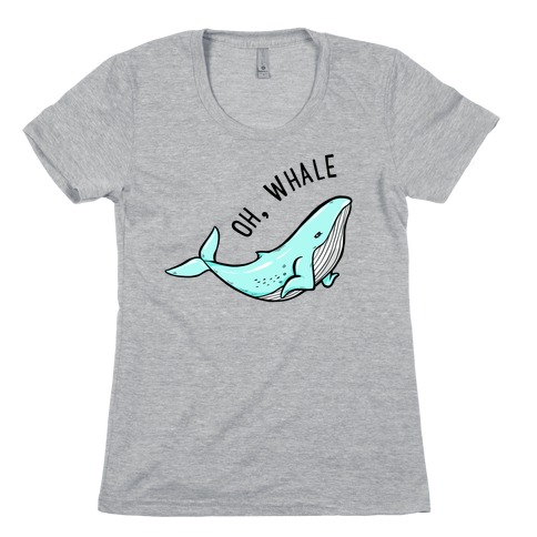 Oh Whale Womens T-Shirt