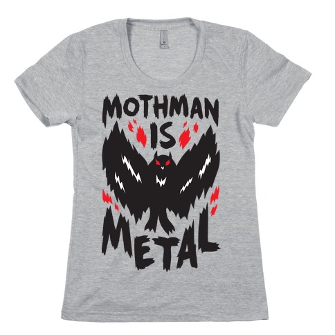 Mothman Is Metal Womens T-Shirt