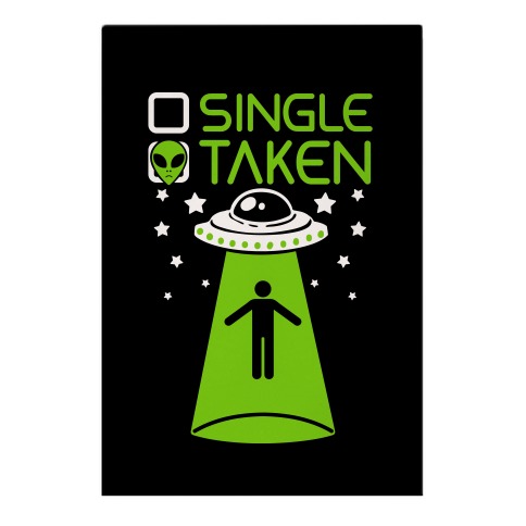 Single, Taken (UFO) Garden Flag