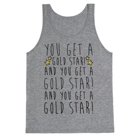 You Get A Gold Star Tank Top