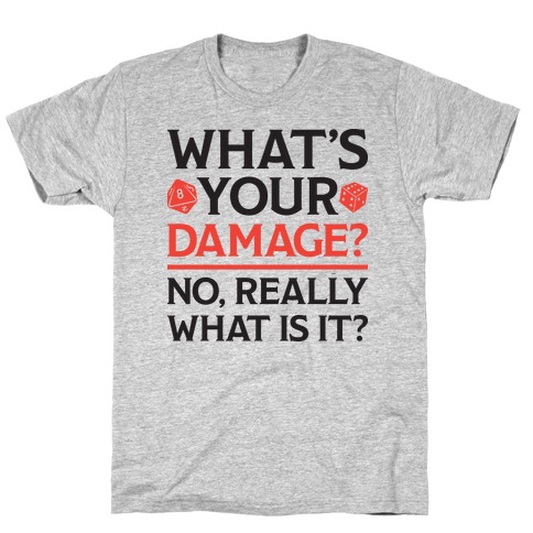 What's Your Damage D&D T-Shirt